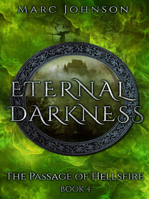 cover image of Eternal Darkness (The Passage of Hellsfire, Book 4)